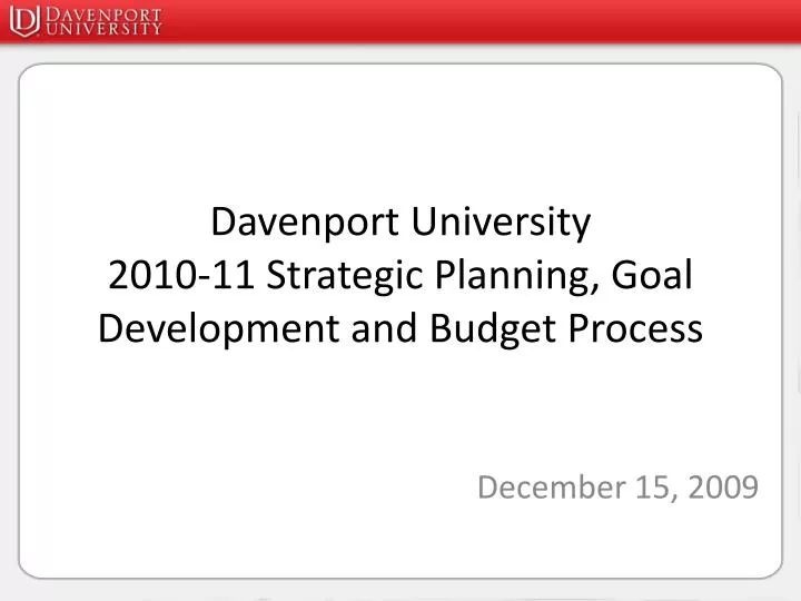 davenport university 2010 11 strategic planning goal development and budget process