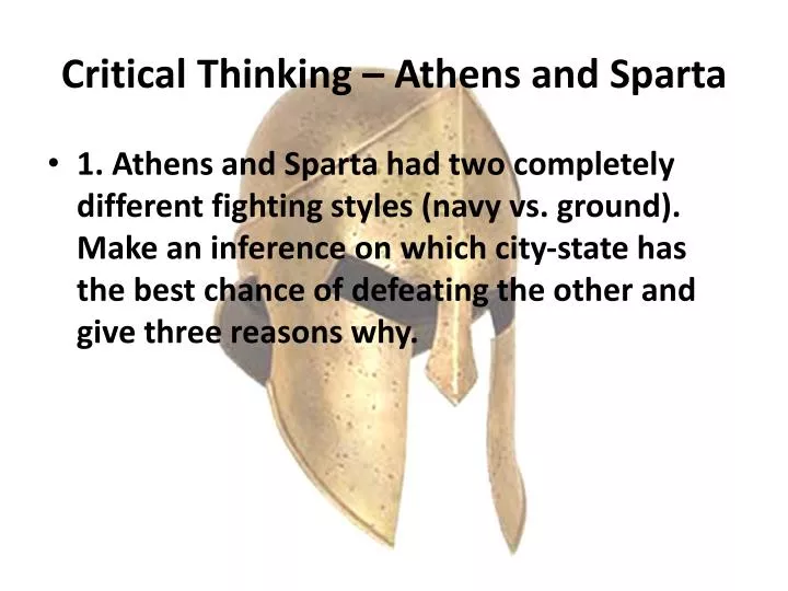 critical thinking athens and sparta