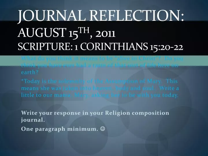 journal reflection august 15 th 2011 scripture 1 corinthians 15 20 22
