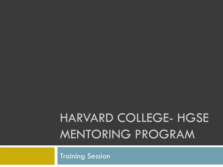 harvard college hgse mentoring program
