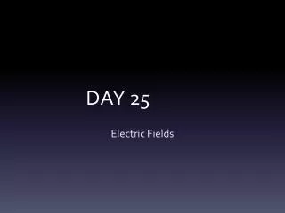 day 25
