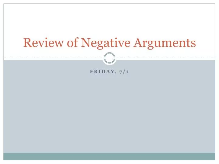 review of negative arguments