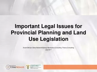 Important Legal Issues for Provincial Planning and Land Use Legislation
