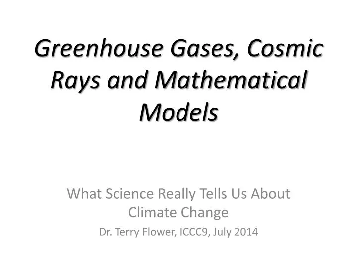 greenhouse gases cosmic rays and mathematical models