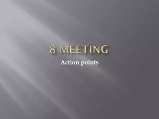 8 meeting