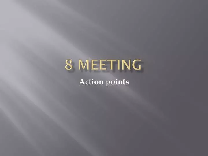 8 meeting