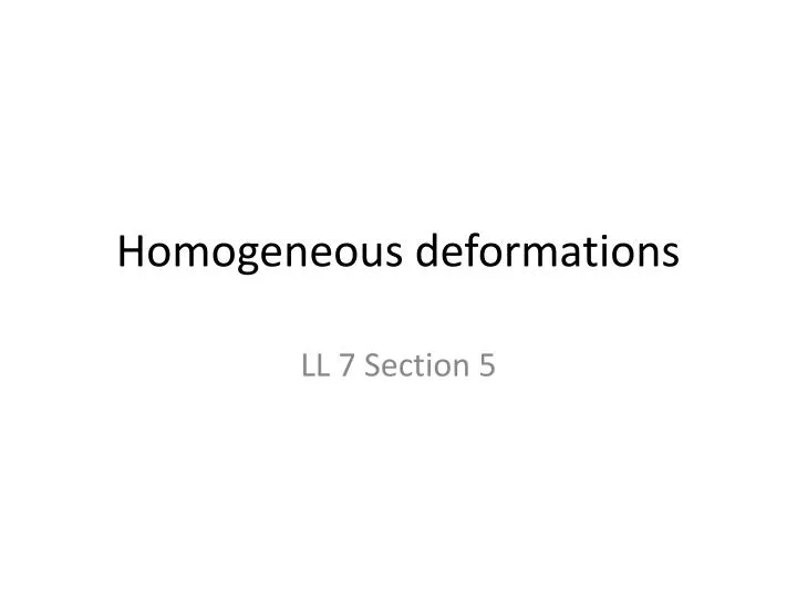 homogeneous deformations