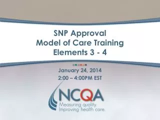 SNP Approval Model of Care Training Elements 3 - 4