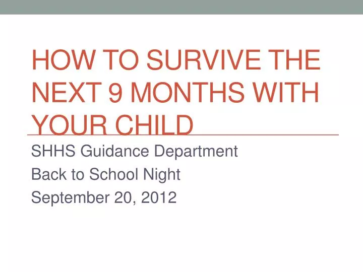 how to survive the next 9 months with your child