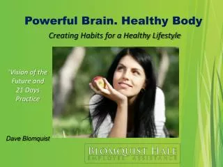 Powerful Brain. Healthy Body