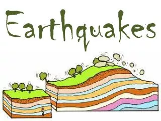 Earthquakes