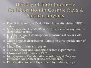 History of Indo-Japanese Collaboration in Cosmic Rays &amp; Particle physics