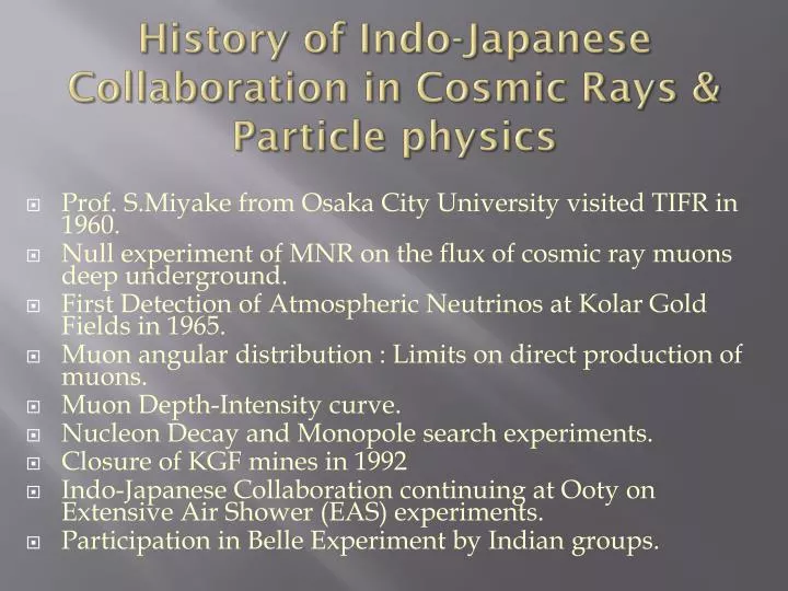 history of indo japanese collaboration in cosmic rays particle physics