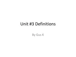 Unit #3 Definitions
