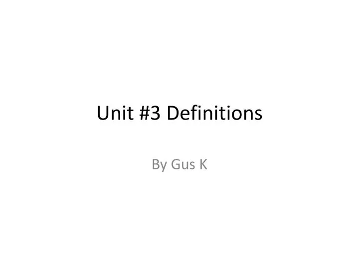 unit 3 definitions