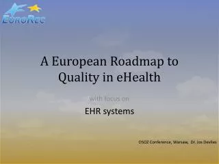 A European Roadmap to Quality in eHealth