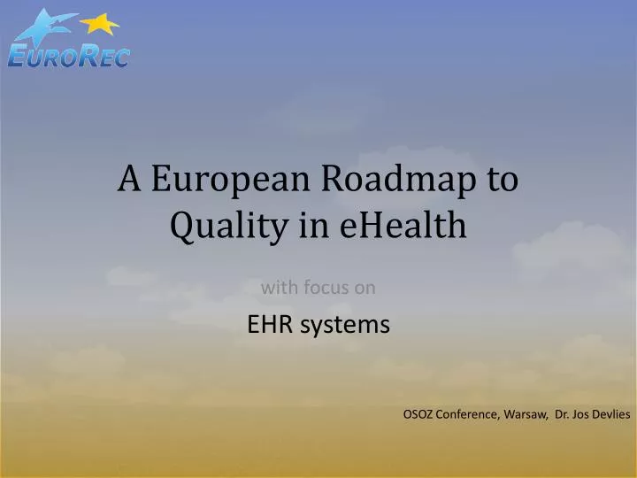 a european roadmap to quality in ehealth