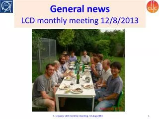 General news LCD monthly meeting 12/8/2013