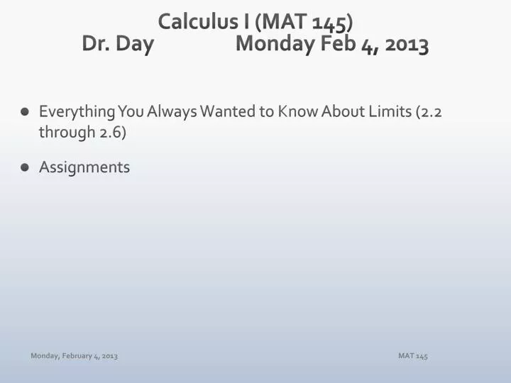 calculus i mat 145 dr day monday feb 4 2013