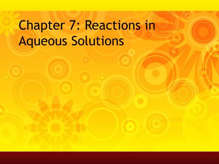 chapter 7 reactions in aqueous solutions