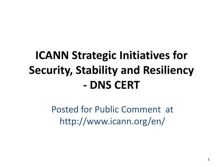 icann strategic initiatives for security stability and resiliency dns cert