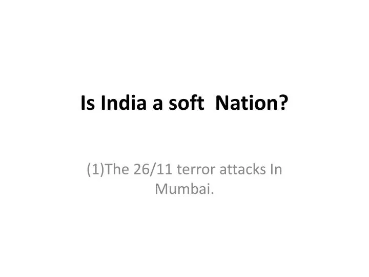 is india a soft nation