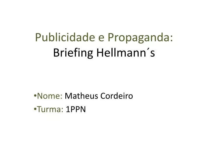 publicidade e propaganda briefing hellmann s