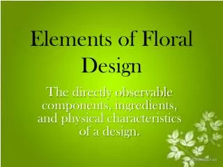 Elements of Floral Design