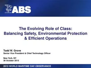 The Evolving Role of Class: Balancing Safety, Environmental Protection &amp; Efficient Operations