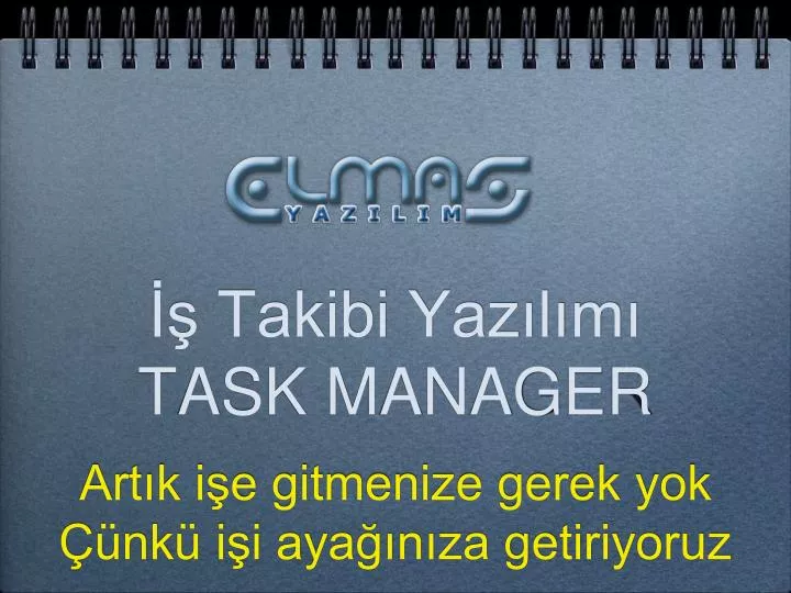 takibi yaz l m task manager