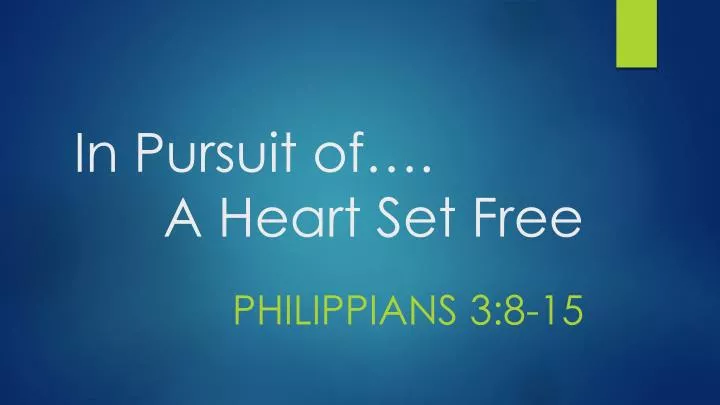 in pursuit of a heart set free