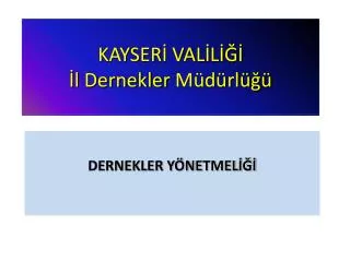 kayser val l l dernekler m d rl