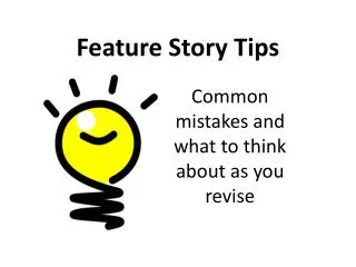Feature Story Tips