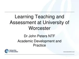 Learning Teaching and Assessment at University of Worcester