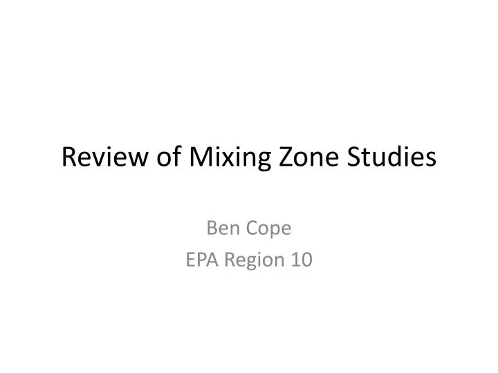 review of mixing zone studies