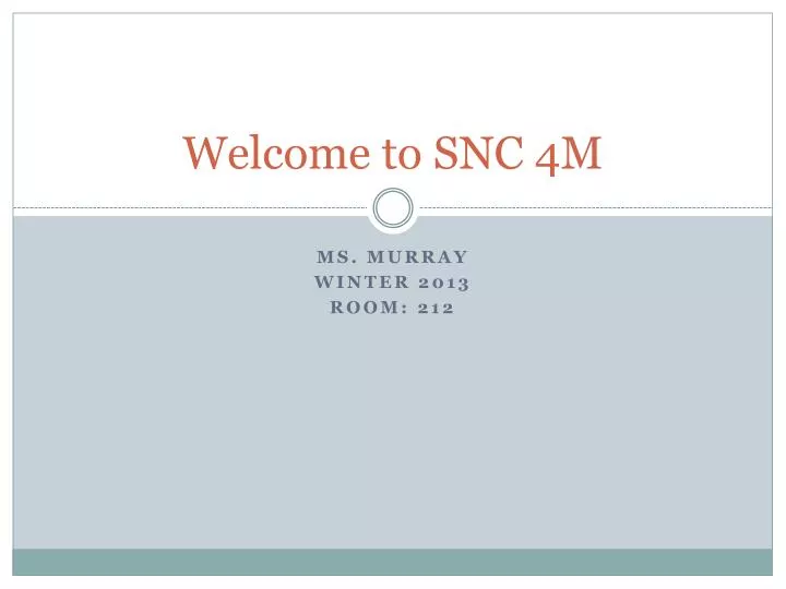welcome to snc 4m