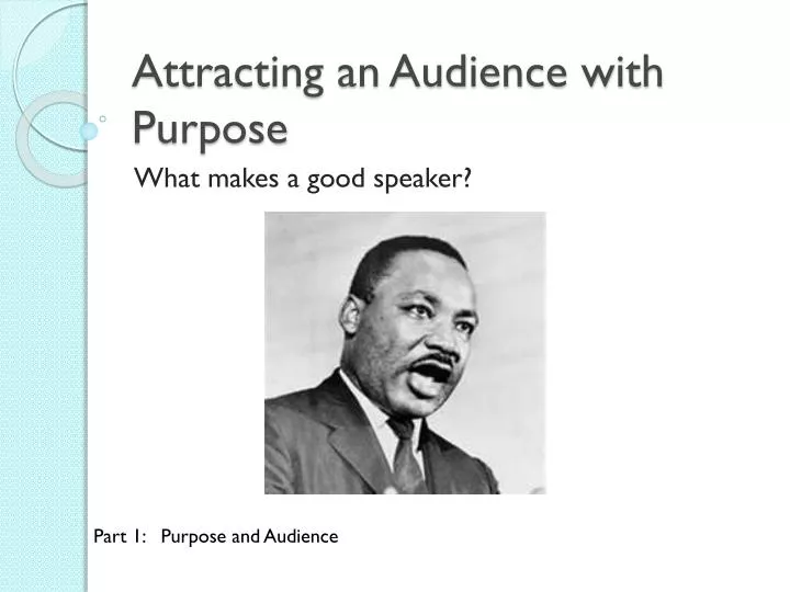 attracting an audience with purpose