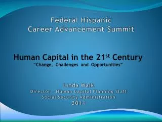 Linda Walk Director - Human Capital Planning Staff Social Security Administration 2011
