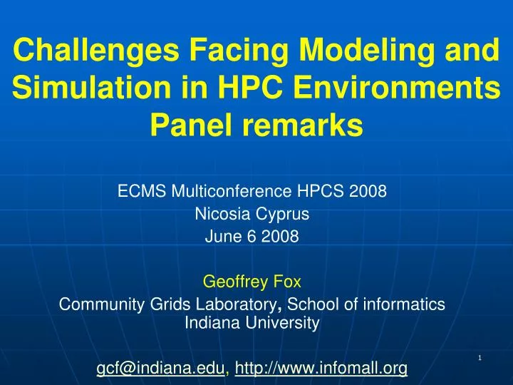 challenges facing modeling and simulation in hpc environments panel remarks