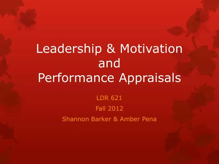 leadership motivation and performance appraisals
