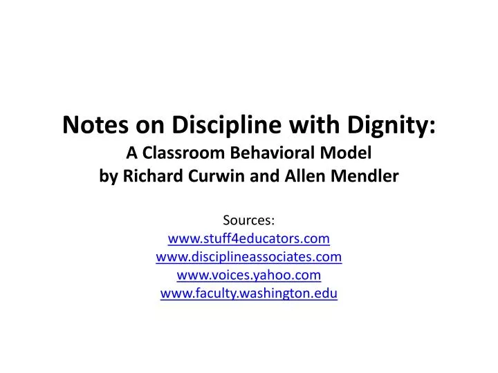 notes on discipline with dignity a classroom behavioral model by richard curwin and allen mendler
