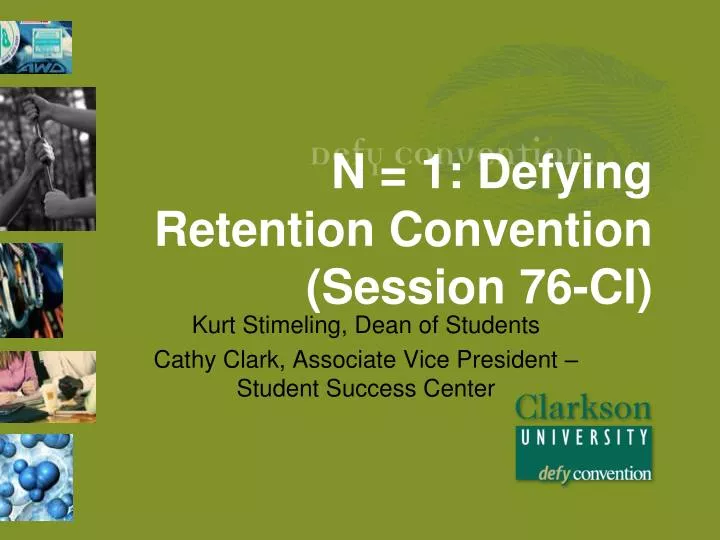 n 1 defying retention convention session 76 ci