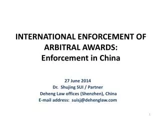 INTERNATIONAL ENFORCEMENT OF ARBITRAL AWARDS: Enforcement in China