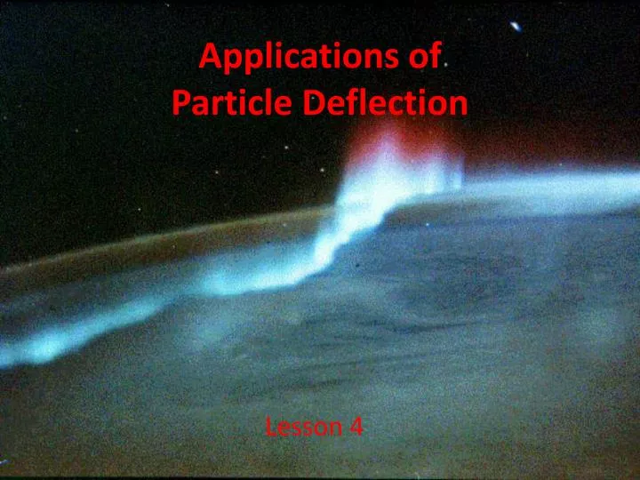 applications of particle deflection