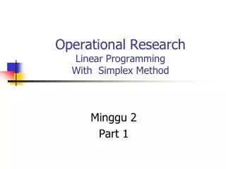 Operational Research Linear Programming With Simplex Method
