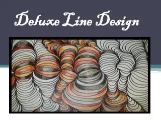 Deluxe Line Design