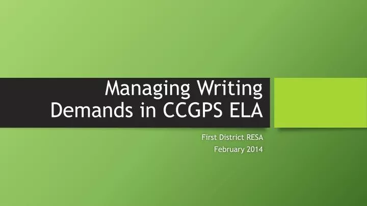 managing writing demands in ccgps ela