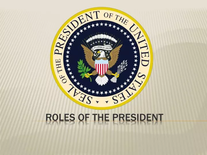 roles of the president