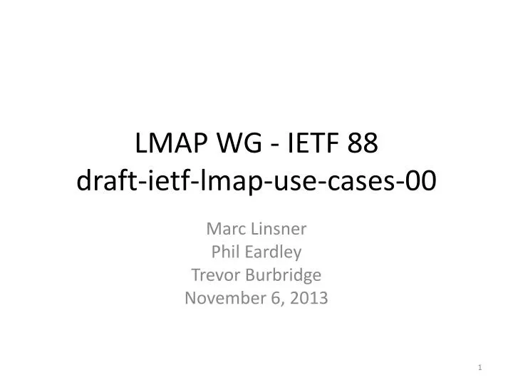 lmap wg ietf 88 draft ietf lmap use cases 00
