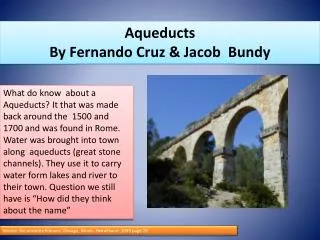 Aqueducts By Fernando C ruz &amp; Jacob Bundy
